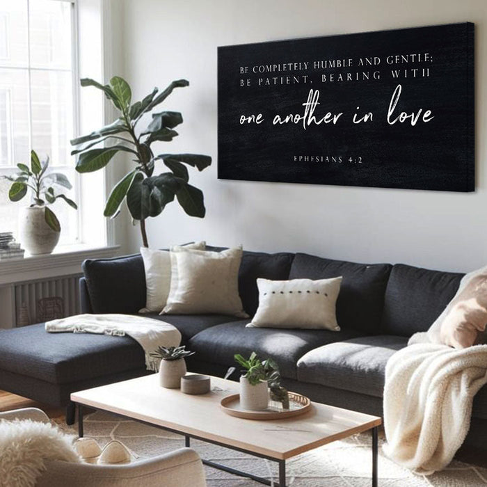 Be Completely Humble And Gentle - Ephesians 4:2 Faith Sign III