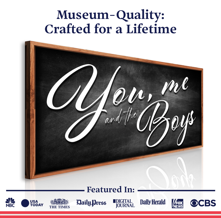 You Me and the Boys Farmhouse Family Sign II