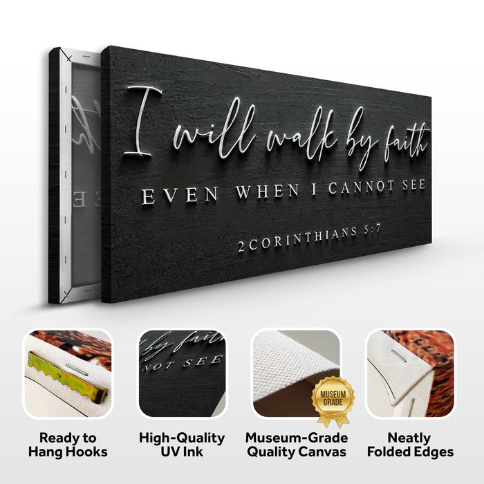 I Will Walk By Faith - 2 Corinthians 5:7 Faith Sign III