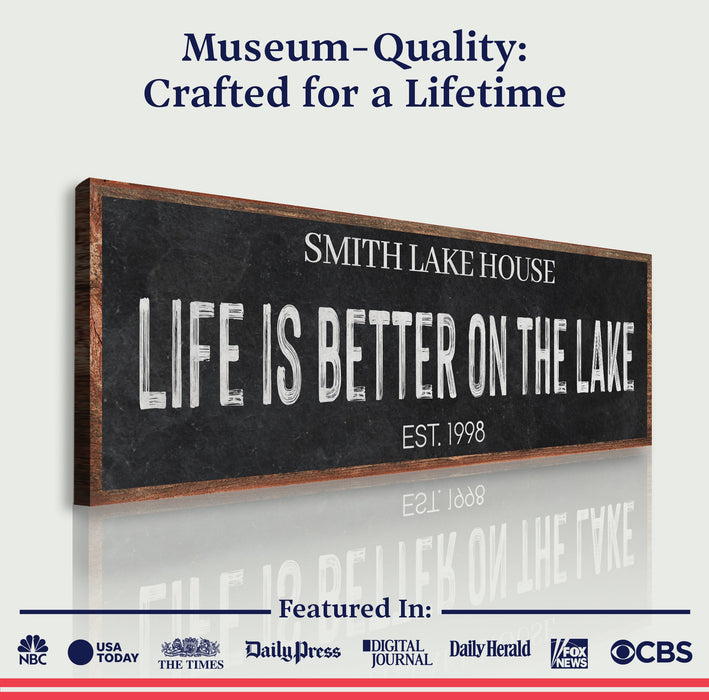 Life Is Better On The Lake Sign III