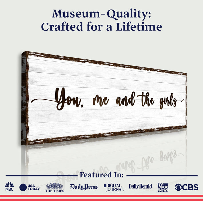 You, Me, And The Girls Sign