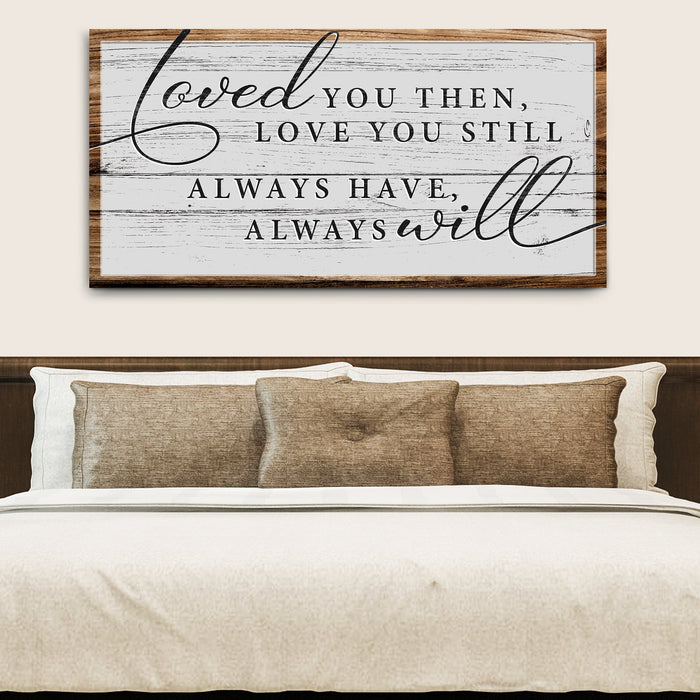 Love You Still Sign II
