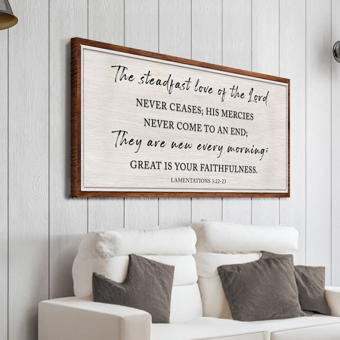 The Steadfast Love Of The Lord Lamentations 3:22-23 Faith Sign