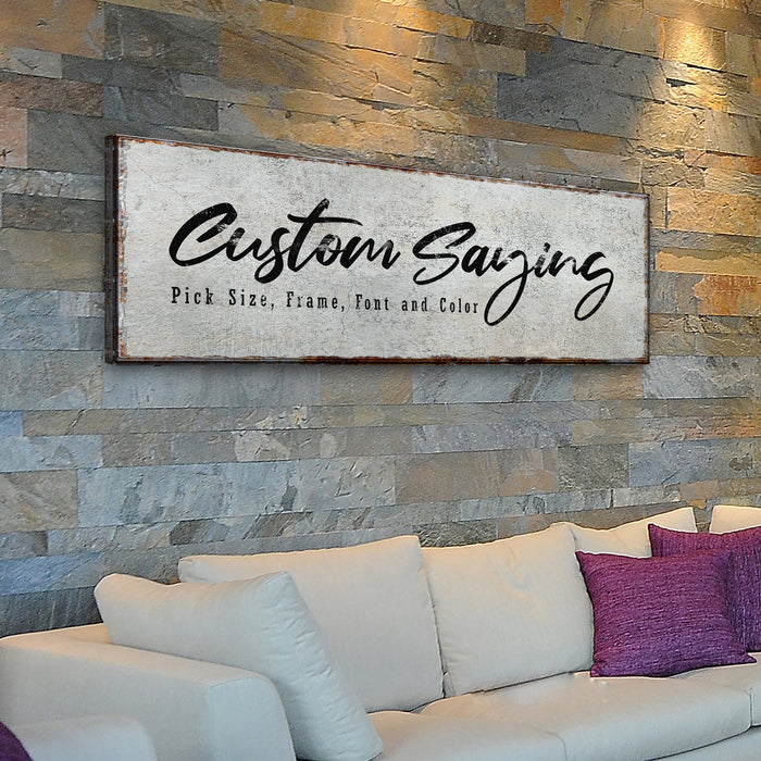 Custom Saying Sign