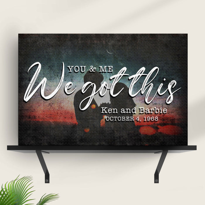 You And Me We Got This Couple Sign