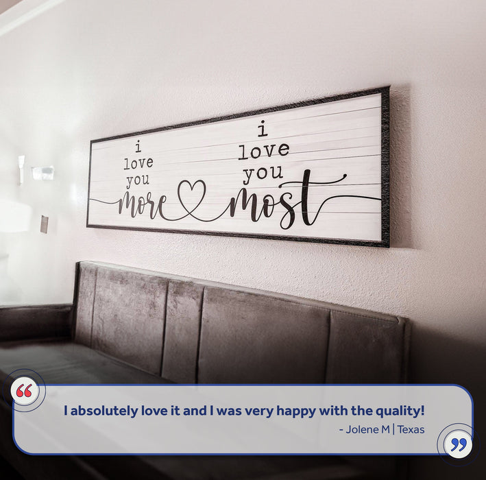 I Love You More I Love You Most Sign