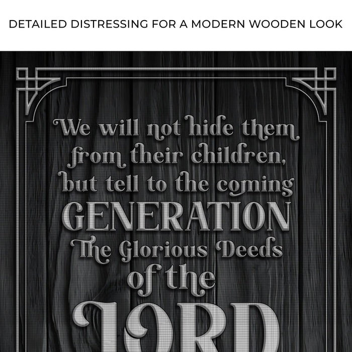 Psalm 78:4-8 ESV - We Will Not Hide Them From Their Children Scripture Sign