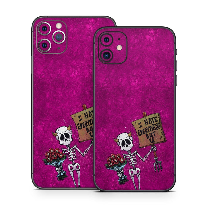 I Hate Everything But U - Apple iPhone 11 Skin