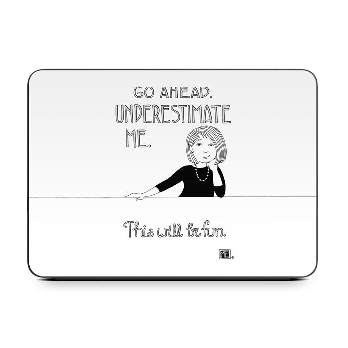 Underestimate Me - Apple Smart Keyboard Folio Skin