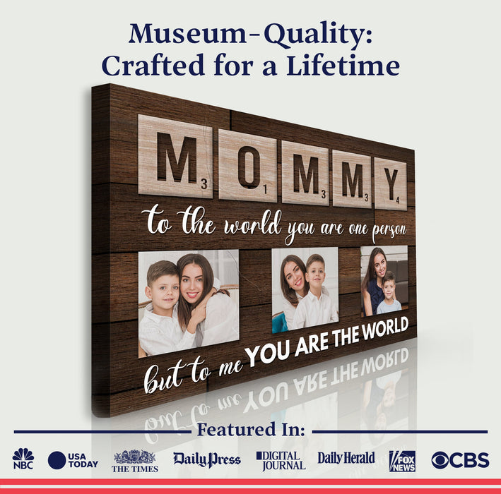 Mother's Day Sign To Me You Are The World