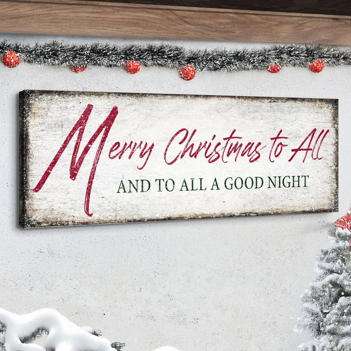 Merry Christmas To All And Goodnight Sign III