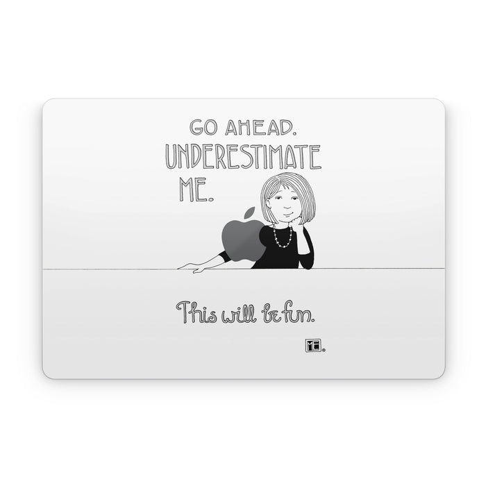 Underestimate Me - Apple MacBook Skin - eZthings USA WE SORT ALL THE CRAZIEST GADGETS, GIZMOS, TOYS & TECHNOLOGY, SO YOU DON'T HAVE TO.