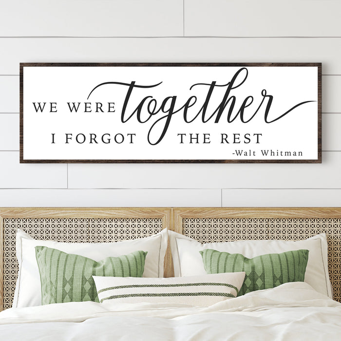 We Were Together, I Forgot The Rest Sign II
